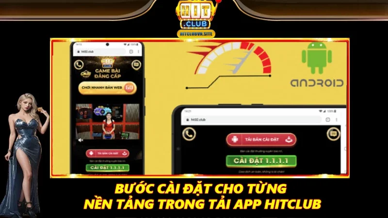 Bước cài đặt cho từng nền tảng trong tải app Hitclub Bước cài đặt cho từng nền tảng trong tải app Hitclub