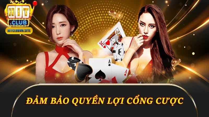 Đảm bảo quyền lợi cổng cược