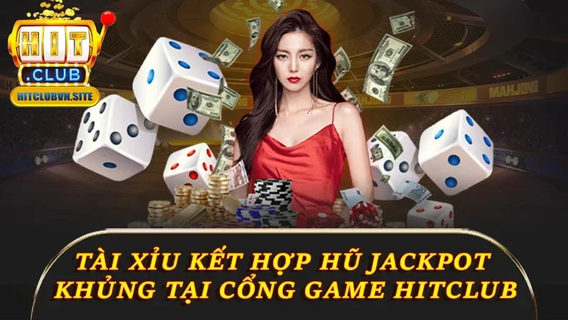 Tài Xỉu Hitclub